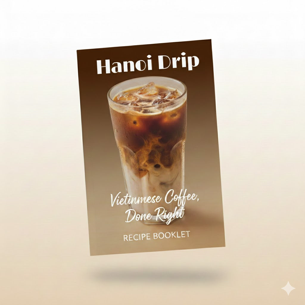 Hanoi Drip Recipe Book